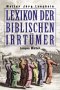 Lexikon der biblischen Irrtümer.